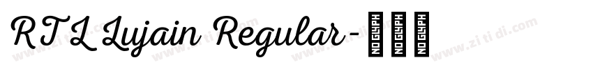 RTL Lujain Regular字体转换 RTL Lujain Regular字体转换